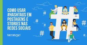 Como usar hashtags em postagens e stories nas Redes Sociais
