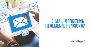E-mail Marketing realmente funciona