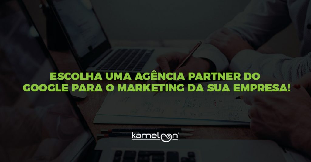 Escolha uma agencia partner do Google para o marketing da sua empresa