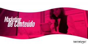 Importância do Marketing de Conteúdo