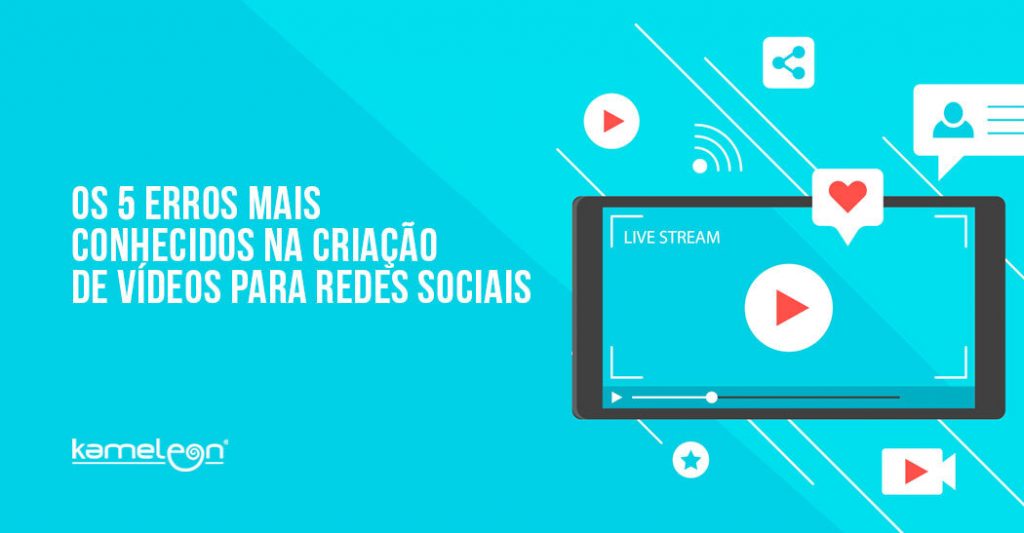 Os 5 erros mais conhecidos na criacao de videos para redes sociais