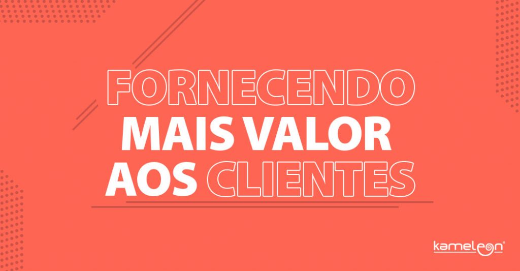 Fornecendo mais valor ao cliente