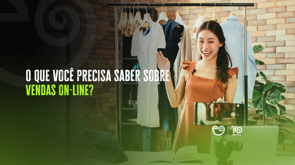 O que você precisa saber sobre vendas online