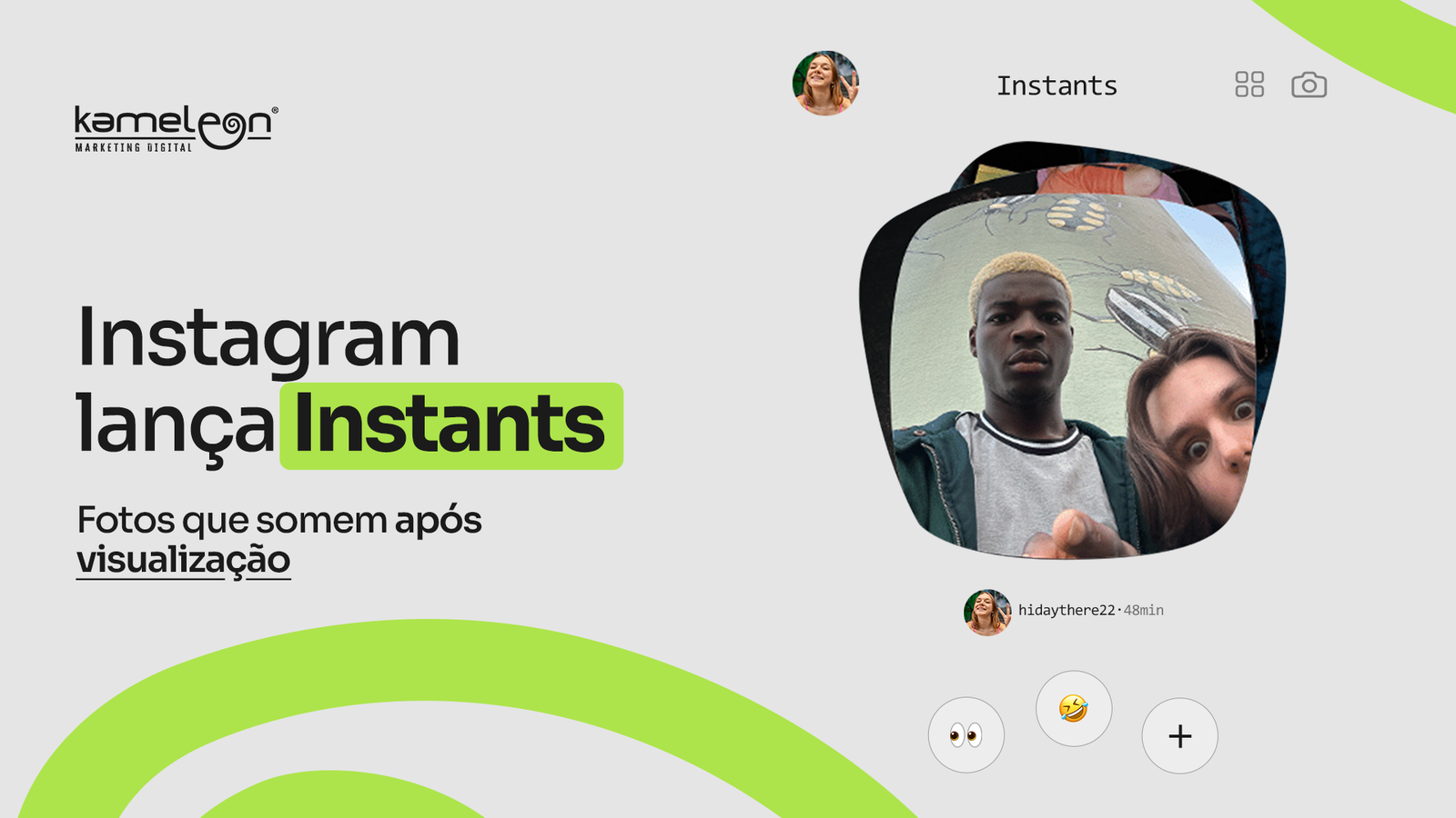 Instagram Instants: O Que a Nova Tendência Ensina Para Uma Agência de Marketing Digital